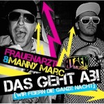 FRAUENARZT & MANNY MARC - Das geht ab! FRAUENARZT & MANNY MARC - Das geht ab!