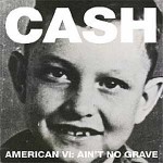 American VI: Aint No Grave