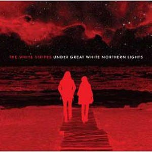 The White Stripes "Under Great White Northern Lights" Cover The White Stripes "Under Great White Northern Lights" Cover