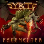 Y & T - Facemelter Y & T - Facemelter