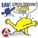 EAV - Neue Helden braucht das Land