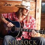 Kid Rock - Care Kid Rock - Care