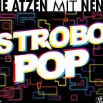 Die Atzen mit Nena - Strobo Pop Die Atzen mit Nena - Strobo Pop