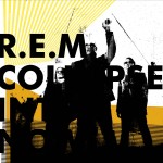 REM_Collapse_Into_Now