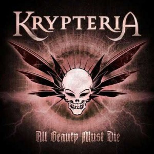 Krypteria - All Beauty Must Die Krypteria - All Beauty Must Die