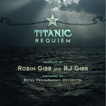 The Royal Philharmonic Orchestra - THE TITANIC REQUIEM composed by Robin Gibb und RJ Gibb The Royal Philharmonic Orchestra - THE TITANIC REQUIEM composed by Robin Gibb und RJ Gibb