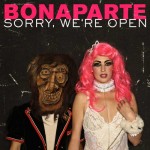 BONAPARTE - Sorry were Open
