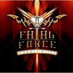 Fatal Force - Unholy Rites Fatal Force - Unholy Rites