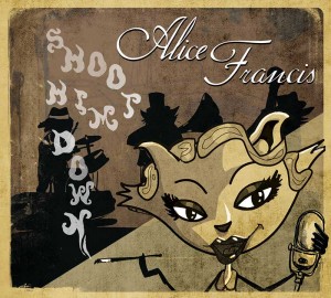 Alice Francis - Shoot Him Down