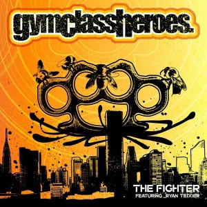 Gym Class Heroes - The Fighter Gym Class Heroes - The Fighter