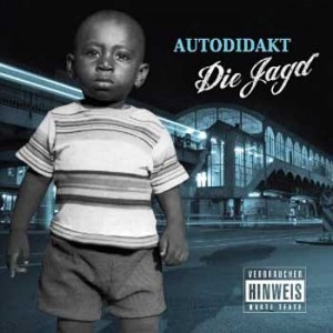 Autodidakt - Die Jagd Autodidakt - Die Jagd