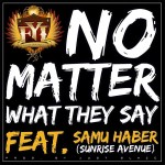No Matter What They Say No Matter What They Say