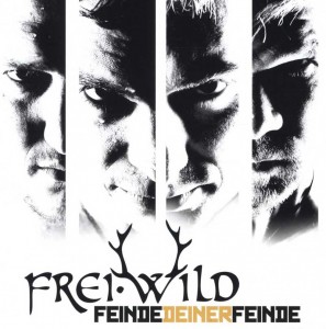 Freiwild - Feinde Deiner Feinde